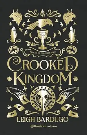 Crooked Kingdom – edição de colecionador (Six of Crows Livro 2) – Leigh Bardugo