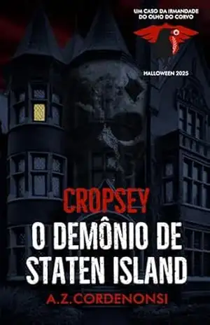 Cropsey – O Demônio de Staten Island – A. Z. Cordenonsi