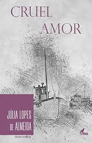 Cruel Amor – Júlia Lopes  de Almeida