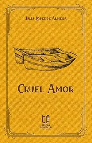 Cruel Amor – Julia Lopes de Almeida