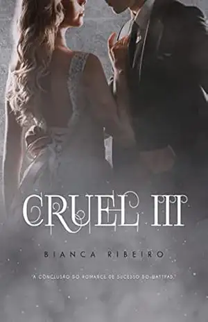 Cruel III – Bianca Ribeiro