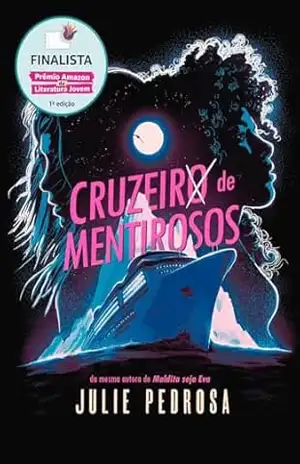 Cruzeiro de Mentirosos – Julie Pedrosa