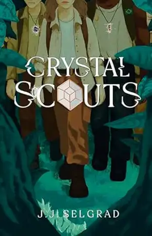 Crystal Scouts – J . J . Selgrad