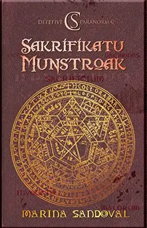 C.S. – Detetive Paranormal: Sakrifikatu Munstroak – Marina Sandoval