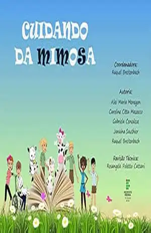 CUIDANDO DA MIMOSA: CUIDADOS COM A TERNEIRA LEITEIRA (Quem vai cuidar da “mimosa”?) – RAQUEL BREITENBACH