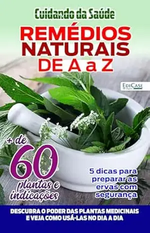 Cuidando da Saúde Ed. 27 – Remédios Naturais A a Z – EdiCase Digital