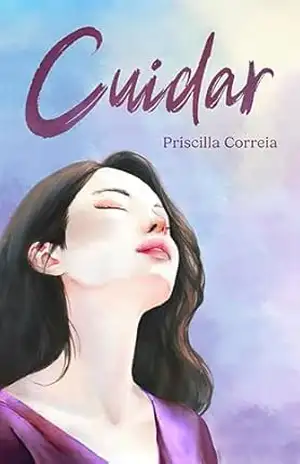 Cuidar - Priscilla Correia