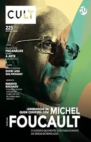 Cult #225 – Michel Foucault – Vários Autores