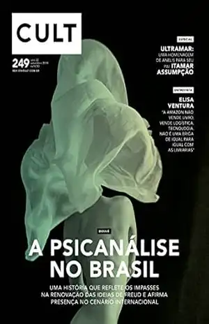 Cult #249 – A psicanálise no Brasil – Vários Autores