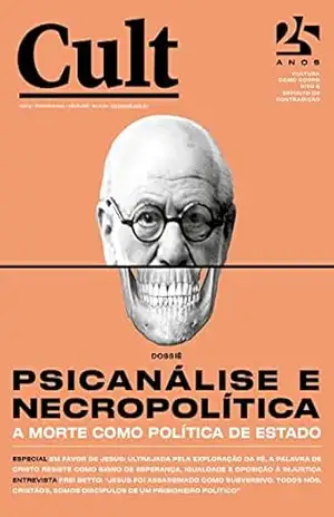 Cult #288 – Psicanálise e necropolítica – Vários autores