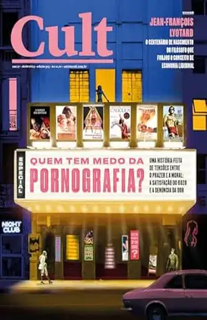 Cult #303 – Quem tem medo da pornografia? - Vários autores