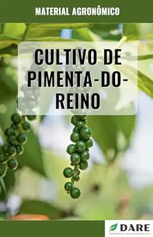 CULTIVO DE PIMENTA–DO–REINO – DARE AGRO