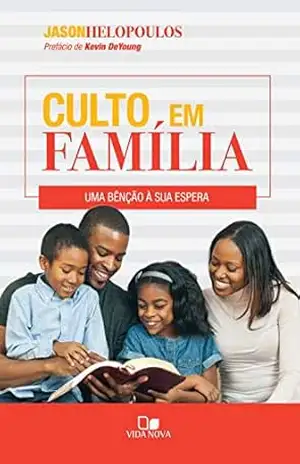 Culto em família: Uma bênção à sua espera – Jason Helopoulos