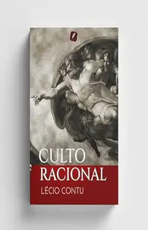 Culto Racional – Lécio Contu