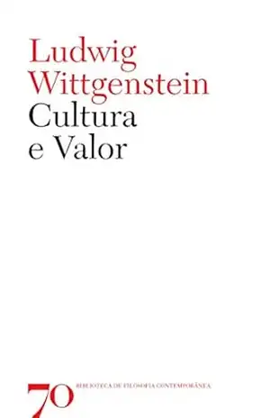 Cultura e Valor - Ludwig Wittgenstein