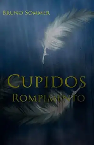 Cupidos: Rompimento – Bruno  Sommer