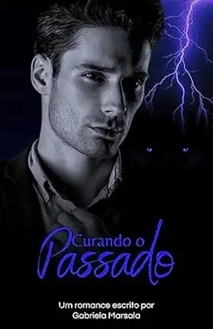 Curando O Passado – Gabriela Marsala