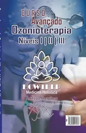 Curso Avançado De Ozonioterapia Níveis I | Ii | Iii 200 Pgs – Adílson Howthep