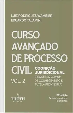 Curso Avançado de Processo Civil: Cognição Jurisdicional (Processo Comum de Conhecimento e Tutela Provisória) – Luiz Rodrigues Wambier