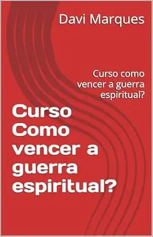 Curso Como vencer a guerra espiritual?: Curso como vencer a guerra espiritual? – Davi Marques