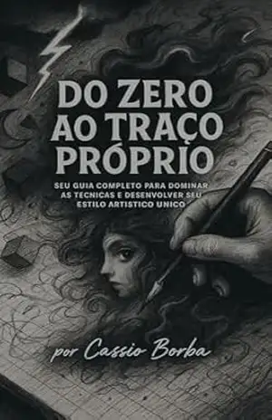 Curso de Desenho– Do Zero ao Traço Proprio – Cassio Borba