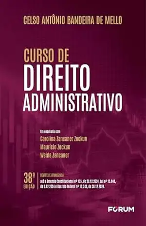 Curso de Direito Administrativo – Celso Antônio Bandeira de Mello