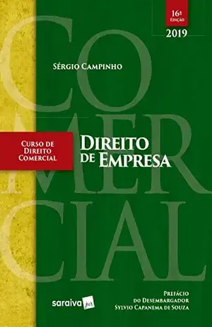 Curso de Direito Comercial: Direito de Empresa – Sérgio Campinho