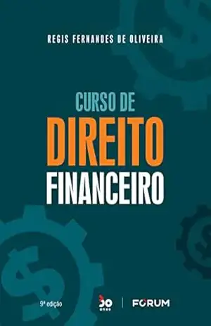 Curso de Direito Financeiro – Regis Fernandes de Oliveira