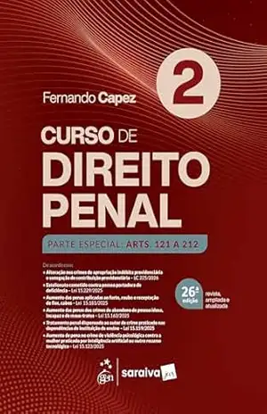 Curso de Direito Penal – Parte Especial: Arts. 121 a 212 – Vol.2 – 26ª Edição 2026 – Fernando Capez