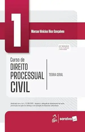 Curso de Direito Processual Civil – Teoria Geral – Vol.1 – 23ª Edição 2026 – Marcus Vinicius Rios Gonçalves