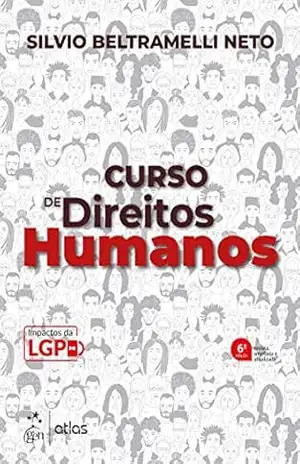 Curso de Direitos Humanos – 6ª Edição 2021 - Silvio Beltramelli Neto