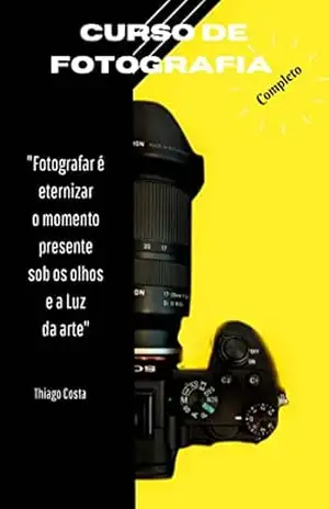 Curso de fotografia completo – Thiago Costa