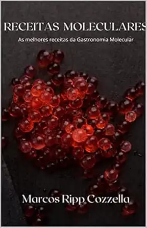 Curso de Gastronomia Molecular Aplicada – Marcos Ripp Cozzella