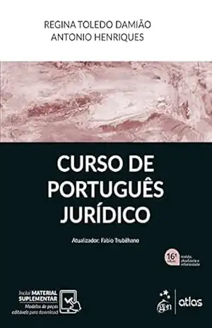 Curso de Português Jurídico – 16ª Edição 2023 – Regina Toledo Damião