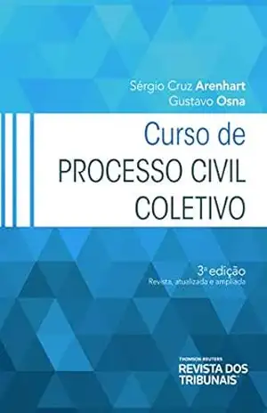Curso de processo civil coletivo – Sérgio Cruz Arenhart