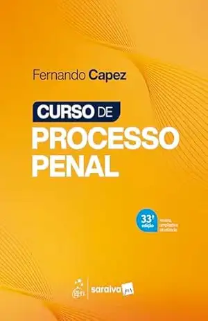 Curso de Processo Penal – 33ª Edição 2026 – Fernando Capez