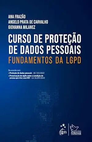 Curso de Proteção de Dados – Fundamentos da LGPD – 1ª Edição 2022 – Ana Frazão