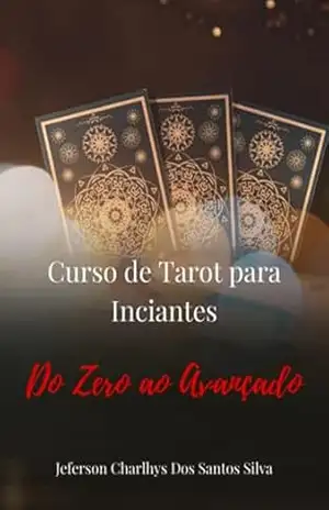 Curso De Tarot Para Iniciantes – Jeferson Charlhys Santos Dos Silva