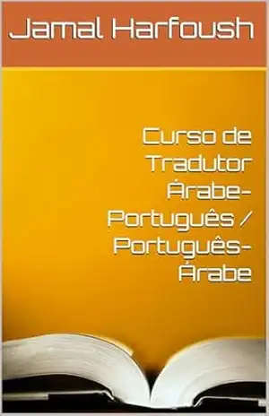 Curso de Tradutor Árabe–Português / Português–Árabe – Jamal Harfoush