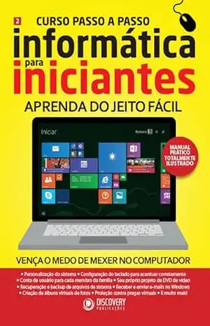 Curso Passo a Passo Informática Para Iniciantes Ed. 02 – Aprenda Do Jeito Mais Fácil – Discovery Publicações