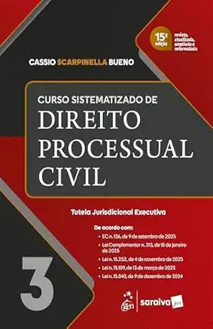 Curso Sistematizado de Direito Processual Civil – Vol. 3 – 15ª Edição 2026 – Cassio Scarpinella Bueno