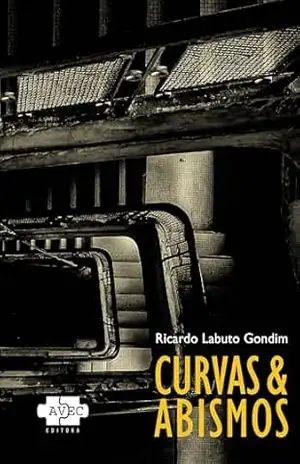 Curvas e Abismos – Ricardo Labuto Gondim