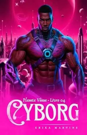 CYBORG – Rogue, Planeta Vênue 4 – Erika Martins