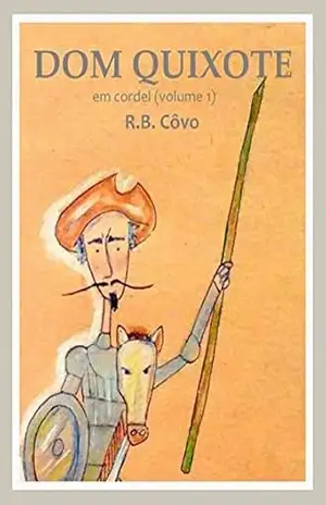 D. Quixote: em cordel – R. B. Côvo