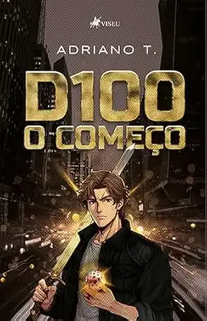 D100 O começo – Adriano T.