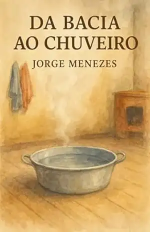 Da Bacia Ao Chuveiro – Jorge Menezes