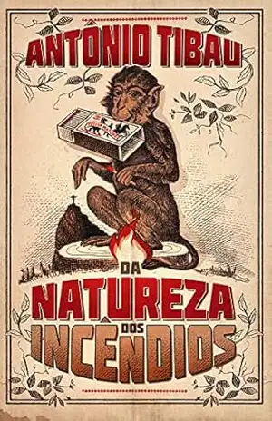Da natureza dos incêndios – Antônio Tibau