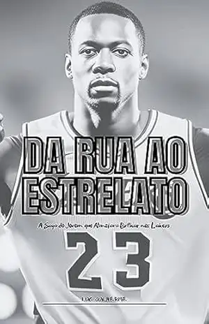 Da Rua ao Estrelato: A Saga do Jovem que Almejava Brilhar nos Lakers – Luis Guilherme