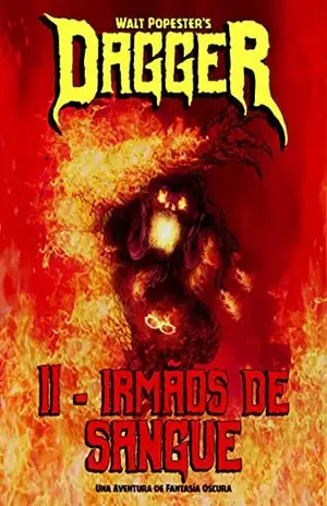 Dagger II – Irmãos de Sangue: Uma Aventura Dark Fantasy – Walt Popester
