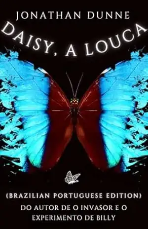 Daisy, A Louca (Brazilian Portuguese edition) – Jonathan Dunne